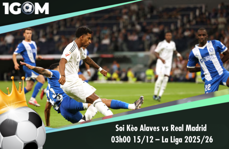 Soi Kèo Alaves vs Real Madrid 03h00 15/12 - La Liga 2025/26