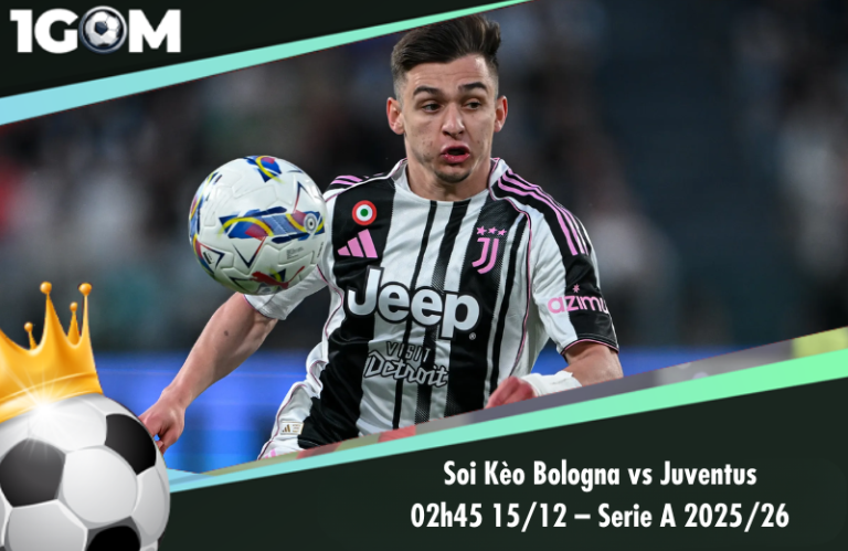 Soi Kèo Bologna vs Juventus 02h45 15/12 – Serie A 2025/26