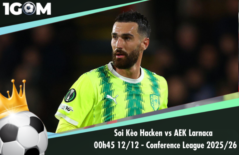 Soi Kèo Hacken vs AEK Larnaca 00h45 12/12 - Conference League 2025/26