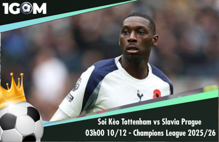 Soi Kèo Tottenham vs Slavia Prague 03h00 10/12 - Champions League 2025/26